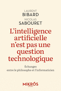 Intelligence artificielle n'est pas une question technologique (L')